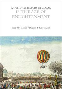 Cover image for A Cultural History of Color in the Age of Enlightenment
