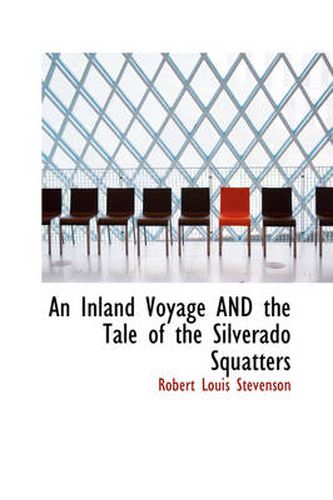 Cover image for An Inland Voyage AND the Tale of the Silverado Squatters