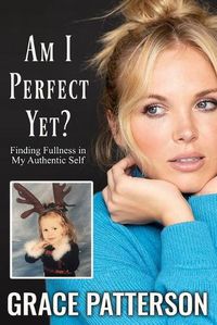 Cover image for Am I Perfect Yet?