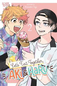 Cover image for Let's Eat Together, Aki and Haru, Volume 2