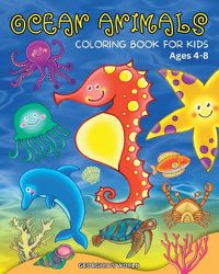 Cover image for Ocean Animals Coloring Book for Kids Ages 4-8