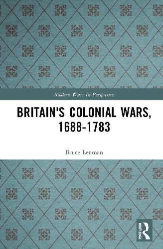 Cover image for Britain's Colonial Wars, 1688-1783