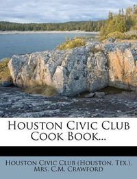 Cover image for Houston Civic Club Cook Book...