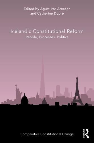 Cover image for Icelandic Constitutional Reform: People, Processes, Politics
