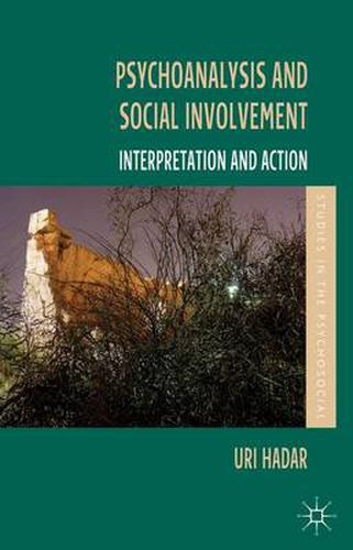 Cover image for Psychoanalysis and Social Involvement: Interpretation and Action