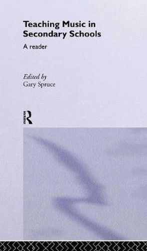 Cover image for Teaching Music in Secondary Schools: A Reader