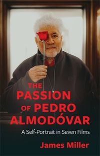 Cover image for The Passion of Pedro Almodovar