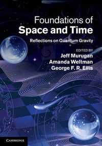 Cover image for Foundations of Space and Time: Reflections on Quantum Gravity