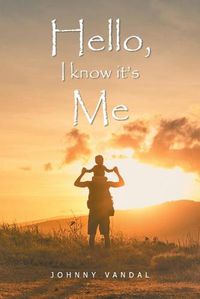 Cover image for Hello, I Know It's Me