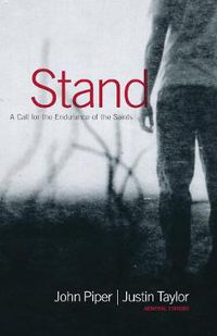 Cover image for Stand: A Call for the Endurance of the Saints