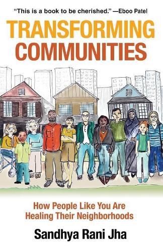 Cover image for Transforming Communities: How People Like You Are Healing Their Neighborhoods