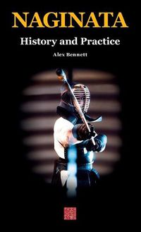 Cover image for Naginata. History and Practice