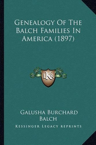 Genealogy of the Balch Families in America (1897)