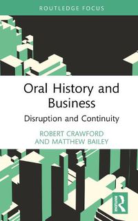 Cover image for Oral History and Business: Disruption and Continuity
