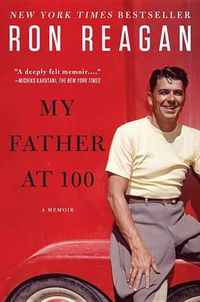 Cover image for My Father at 100: A Memoir