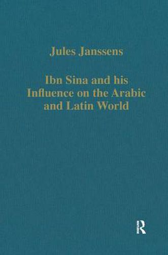 Cover image for Ibn Sina and his Influence on the Arabic and Latin World