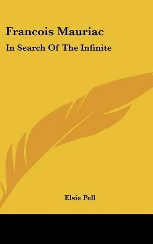 Francois Mauriac: In Search of the Infinite