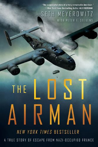 Cover image for The Lost Airman: A True Story of Escape from Nazi-Occupied France