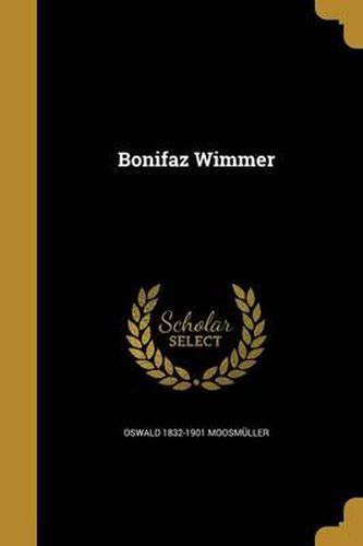 Cover image for Bonifaz Wimmer