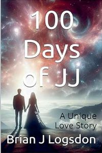 Cover image for 100 Days of JJ - A Unique Love Story, Book 1