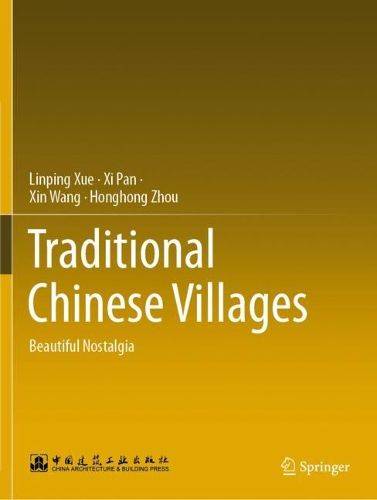Cover image for Traditional Chinese Villages: Beautiful Nostalgia