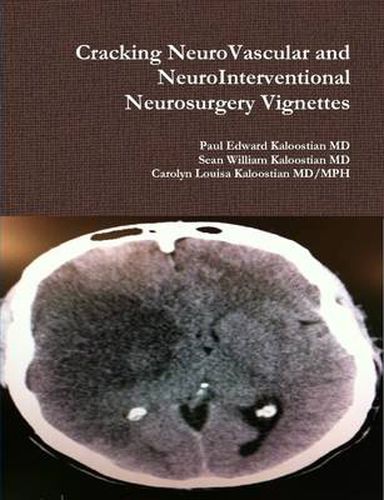 Cover image for Cracking NeuroVascular and NeuroInterventional Neurosurgery Vignettes