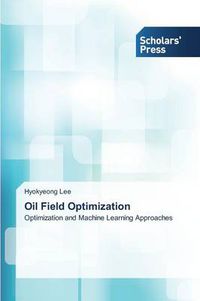 Cover image for Oil Field Optimization