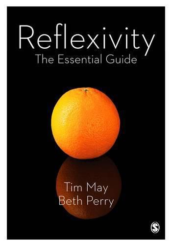 Reflexivity: The Essential Guide