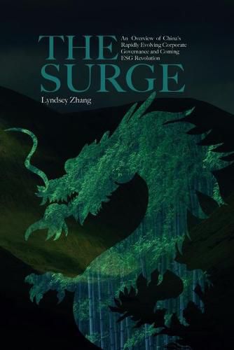 Cover image for The Surge: An Overview of China's Rapidly Evolving Corporate Governance and Coming ESG Revolution