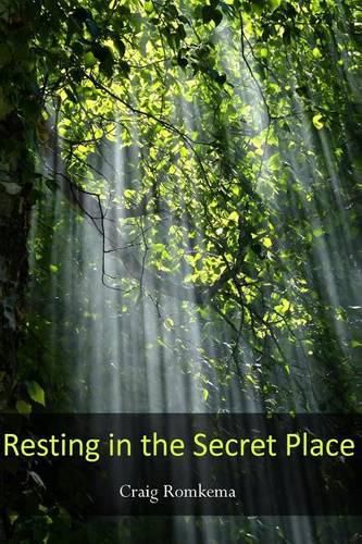 Cover image for Resting in the Secret Place: ------