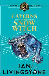 Cover image for Fighting Fantasy: The Caverns of the Snow Witch