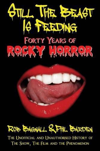 Cover image for Still the Beast is Feeding: Forty Years of Rocky Horror