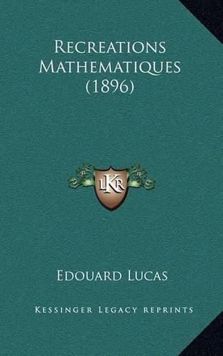 Recreations Mathematiques (1896)