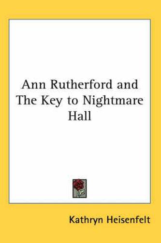 Cover image for Ann Rutherford and the Key to Nightmare Hall