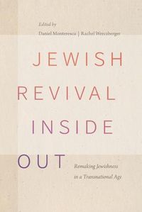 Cover image for Jewish Revival Inside Out: Remaking Jewishness in a Transnational Age