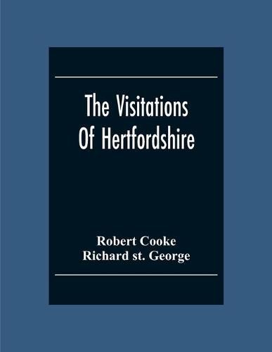 The Visitations Of Hertfordshire