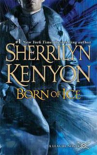 Cover image for Born of Ice: The League: Nemesis Rising