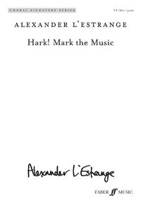 Cover image for Hark! Mark the Music: Sab, Choral Octavo