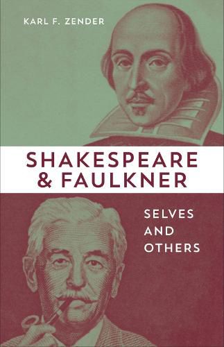 Shakespeare and Faulkner: Selves and Others