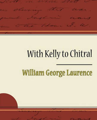 Cover image for With Kelly to Chitral