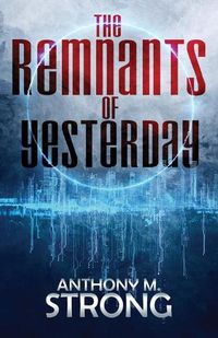 Cover image for The Remnants of Yesterday