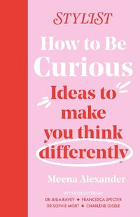 Cover image for How to Be Curious