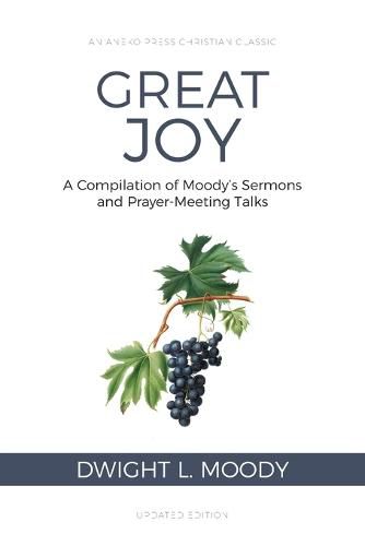 Cover image for Great Joy: A Compilation of Moody's Sermons and Prayer-Meeting Talks