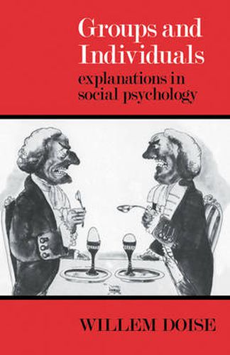 Cover image for Groups and Individuals: Explanations in Social Psychology