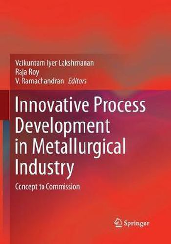 Cover image for Innovative Process Development in Metallurgical Industry: Concept to Commission