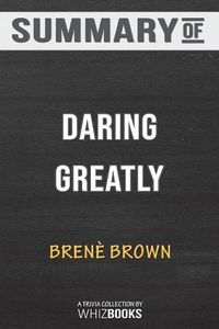 Cover image for Summary of Daring Greatly by Brene Brown: Trivia/Quiz for Fans