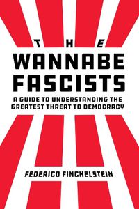 Cover image for The Wannabe Fascists