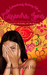 Cover image for Episode 6: Cheerleading and Other Fiascos: The Extraordinarily Ordinary Life of Cassandra Jones