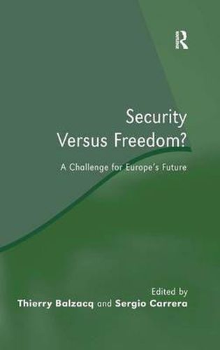 Cover image for Security Versus Freedom?: A Challenge for Europe's Future