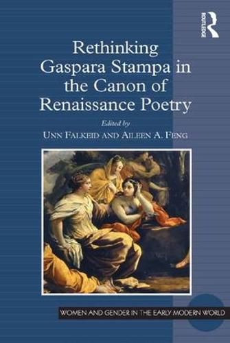 Cover image for Rethinking Gaspara Stampa in the Canon of Renaissance Poetry